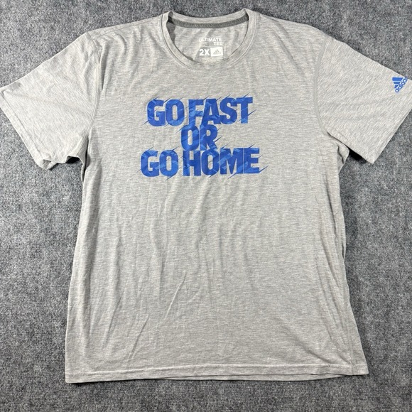 adidas Other - Adidas Ultimate Tee 2XL Gray "Go Fast Or Go Home" Graphic T-Shirt Athletic